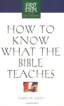 How to Know What the Bible Teaches: First Steps for the New Christian - Moody Publishers