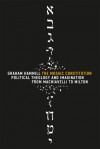 The Mosaic Constitution: Political Theology and Imagination from Machiavelli to Milton - Graham Hammill