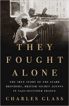 They Fought Alone - Charles Glass