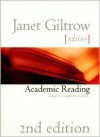 Academic Reading: Reading and Writing Across the Disciplines - Janet Giltrow