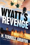 Wyatt's Revenge - H. Terrell Griffin