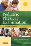 Pediatric Physical Examination: An Illustrated Handbook - Karen Duderstadt