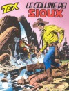 Tex n. 480: Le colline dei Sioux - Claudio Nizzi, Vincenzo Monti, Claudio Villa