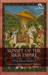 Sunset of the Sikh Empire - Sita Ram Kohli, Khushwant Singh