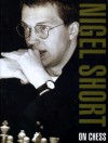 Nigel Short on chess - Nigel Short