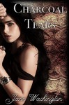 Charcoal Tears (Seraph Black Book 1) - Jane Washington