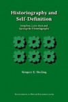 Historiography and Self-Definition: Josephos, Luke-Acts, and Apologetic Historiography - Gregory E. Sterling