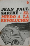 El miedo a la revolución - Jean-Paul Sartre