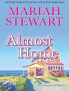 Almost Home - Mariah Stewart