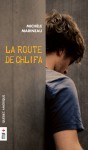 La Route de Chlifa - Michèle Marineau