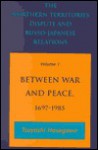 The Northern Territories Dispute and Russo-Japanese Relations - Tsuyoshi Hasegawa