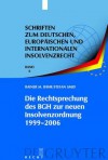 Die Rechtsprechung Des Bgh Zur Neuen Insolvenzordnung 1999-2006: Systematische Darstellung - Rainer M. B. Hr, Stefan Smid