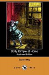 Dotty Dimple at Home - Sophie May