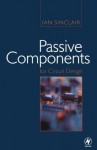 Passive Components for Circuit Design - Ian Sinclair