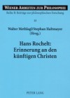 Hans Rochelt: Erinnerung an Den Kuenftigen Christen: Zur Pneumatologie Ferdinand Ebners - Hans Rochelt, Walter Methlagl, Stephan Haltmayer