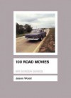 100 Road Movies - Jason Wood