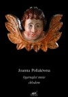 Ogarnąłeś mnie chłodem - Joanna Pollakówna