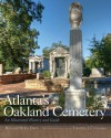Atlanta's Oakland Cemetery: An Illustrated History and Guide - Ren Davis, Helen Davis, Timothy J. Crimmins