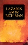 LAZARUS and the RICH MAN - Herbert W. Armstrong