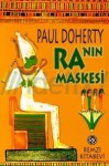 Ra'nın Maskesi - Paul Doherty, Enver Günsel