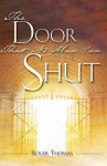 The Door That No Man Can Shut - Roger Thomas