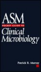 Pocket Guide to Clinical Microbiology ASM - Patrick R. Murray