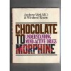 From Chocolate to Morphine - Andrew Weil