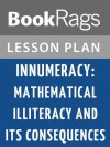 Innumeracy: Mathematical Illiteracy and Its Consequences Lesson Plans - BookRags