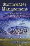 Stormwater Management: An Introduction to Green Gully - Sharmina Begum, M. G. Rasul, R. J. Brown, Phil Thomas