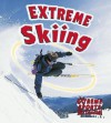 Extreme Skiing - Kelley Macaulay, Bobbie Kalman