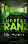 Die Hyäne: Julia Durants neuer Fall (Knaur TB) by Franz, Andreas (2014) Broschiert - Andreas Franz