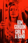 Girl in a Band - Kim Gordon