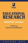 Educational Research: Current Issues, Volume 1 - Martyn Hammersley