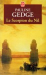 Le scorpion du Nil (Le scorpion du Nil, #1) - Pauline Gedge