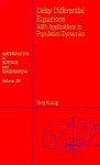 Delay Differential Equations: With Applications in Population Dynamics - Yang Kuang