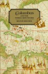 Columbus and the World Around Him - Milton Meltzer