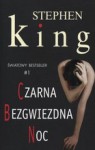 Czarna Bezgwiezdna Noc - Stephen King