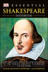 Essential Shakespeare Handbook - Leslie Dunton-Downer, Alan Riding