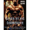 Saved By His Submissive (The W.I.L.D. Boys Of Special Forces, #1) - Angel Payne