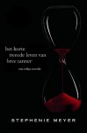 Het korte tweede leven van Bree Tanner: een Eclips novelle - Maria Postema, Stephenie Meyer