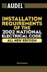 Installation Requirements of the 2002 National Electrical Code - Paul Rosenberg