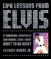 Life Lessons from Elvis - Anthony Rubino Jr.