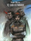 32 Décembre - Enki Bilal