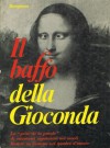 Il baffo della Gioconda. La "prise de la parole" di ottantasei capolavori nei secoli - Mettete un fumetto nel quadro d'autore - Various