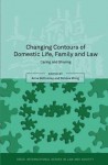 Changing Contours of Domestic Life, Family and Law: Caring and Sharing - Anne Bottomley, Simone Wong