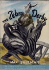 The Zebra Derby - Max Shulman