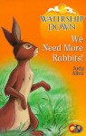 We Need More Rabbits! - Judy Allen