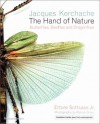 The Hand of Nature: Butterflies, Beetles, and Dragonflies - Jacques Kerchache