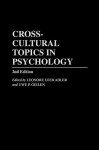 Cross-Cultural Topics in Psychology: 2nd Edition - Leonore Loeb Adler, Uwe P. Gielen