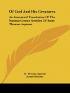 Of God And His Creatures: An Annotated Translation Of The Summa Contra Gentiles Of Saint Thomas Aquinas - St. Thomas Aquinas, Joseph Rickaby